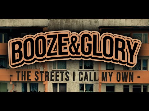 Youtube: Booze & Glory - "The Streets I Call My Own" - Official Video (HD)
