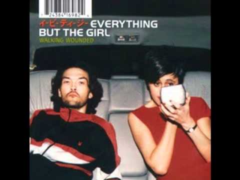 Youtube: Everything but the girl - Single