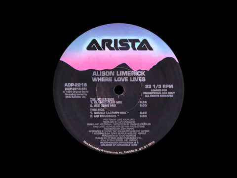 Youtube: Alison Limerick ‎– Where Love Lives (Classic Club Mix) [1991]