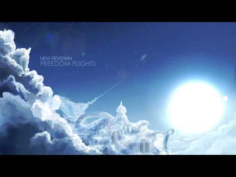 Youtube: New Reverian - "Freedom Flights"