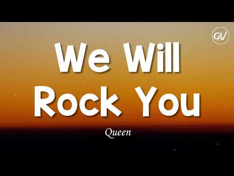 Youtube: Queen - We Will Rock You [Lyrics]