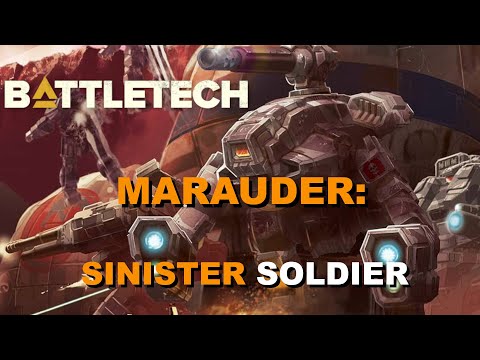 Youtube: BATTLETECH: The Marauder