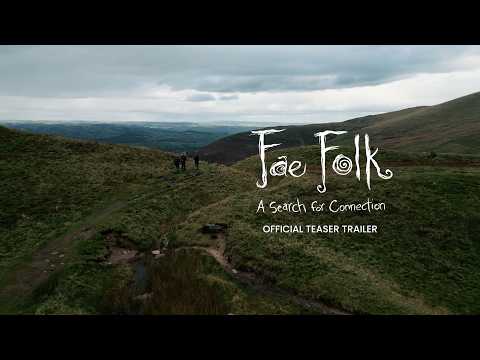 Youtube: Fae Folk: A Search for Connection | Official Teaser Trailer