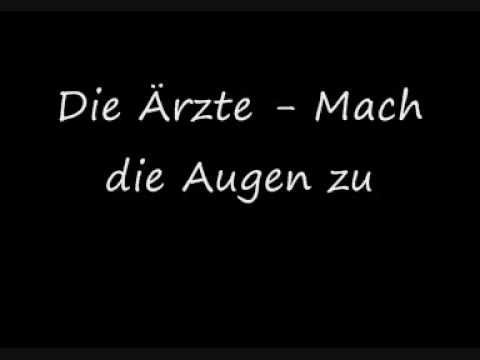 Youtube: Die Ärzte - Mach die Augen zu