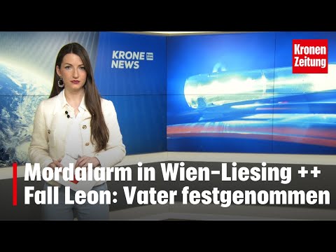 Youtube: Mordalarm in Wien Liesing ++ Fall Leon: Vater festgenommen | krone.tv NEWS