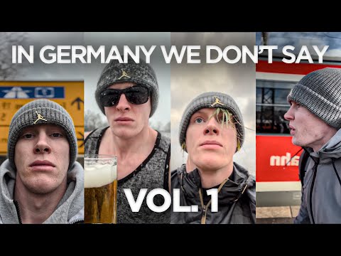 Youtube: In Germany we don’t say Vol.1