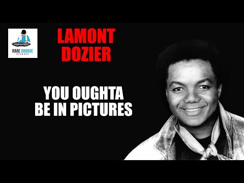 Youtube: Lamont Dozier - You Oughta Be In Pictures (1981)