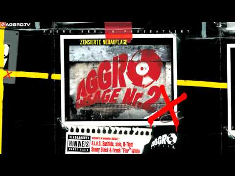 Youtube: BUSHIDO, SIDO, B-TIGHT - AGGRO TEIL 2 - AGGRO ANSAGE NR. 2X - ALBUM - TRACK 02