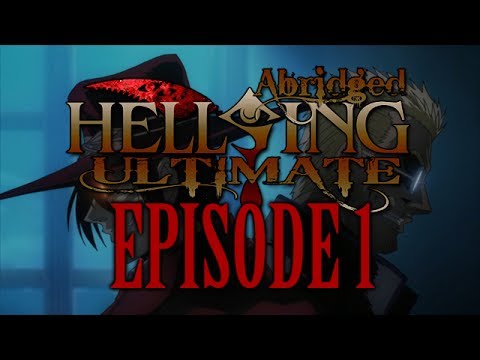 Youtube: *TFS* Hellsing Ultimate Abridged Episode 1