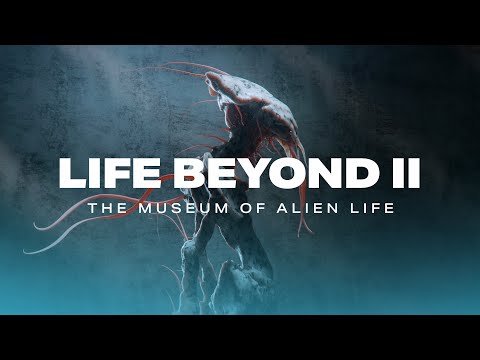 Youtube: LIFE BEYOND II: The Museum of Alien Life (4K)