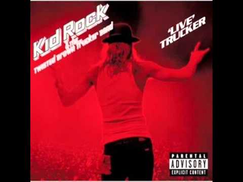 Youtube: Kid Rock - Only God Knows Why(Live Trucker)
