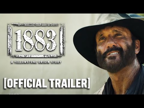 Youtube: 1883 - Official Trailer | Yellowstone Prequel