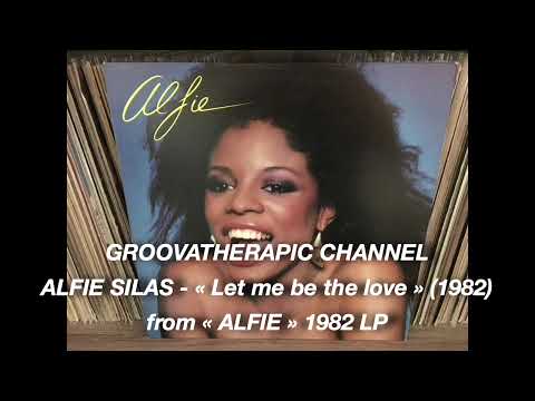 Youtube: ALFIE SILAS - Let me be the love.(1982)