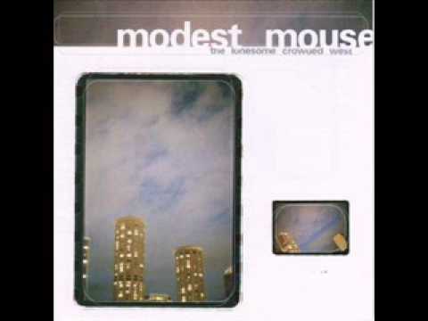 Youtube: Shit Luck - Modest Mouse
