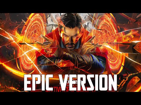 Youtube: Marvel Studios: Doctor Strange Theme | EPIC VERSION (Multiverse of Madness Soundtrack)