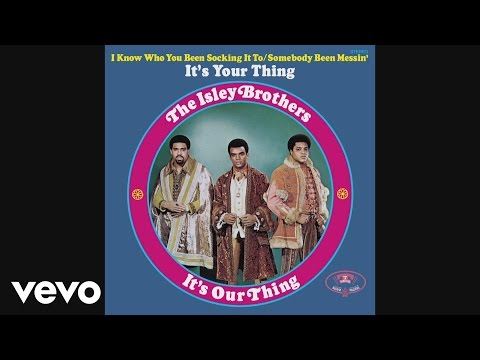 Youtube: The Isley Brothers - It's Your Thing (Official Audio)