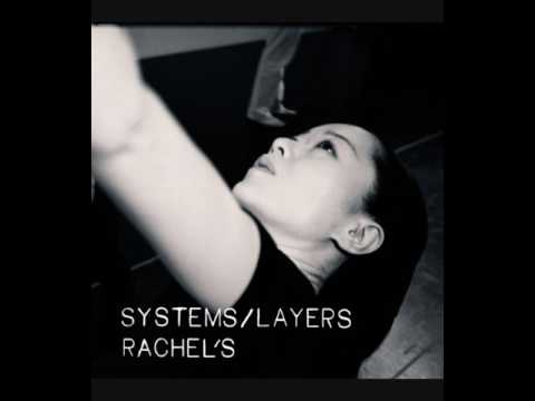 Youtube: Rachel's - Systems/Layers (Full Album)