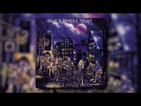 Youtube: BLACKMORE'S NIGHT - Under a Violet Moon (Official Audio Video)