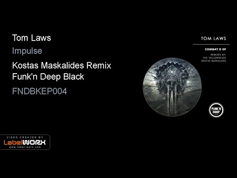 Youtube: Tom Laws - Impulse (Kostas Maskalides Remix)