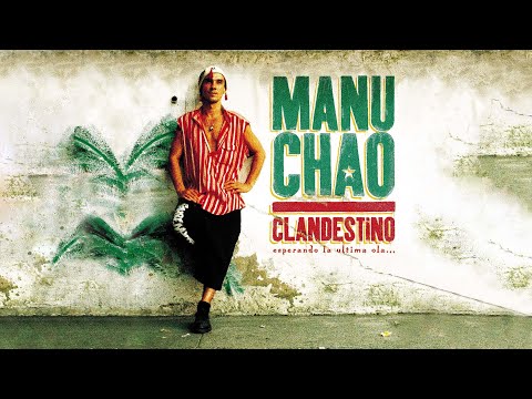 Youtube: Manu Chao - Clandestino (Official Audio)