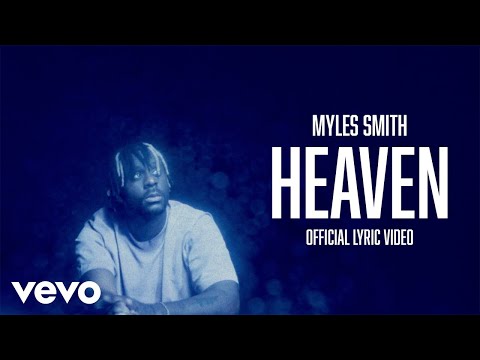 Youtube: Myles Smith - Heaven (Official Lyric Video)