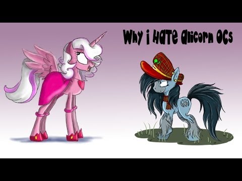 Youtube: Why I hate Alicorn OCs