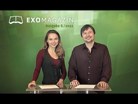 Youtube: ExoMagazin Ausgabe 6/2011