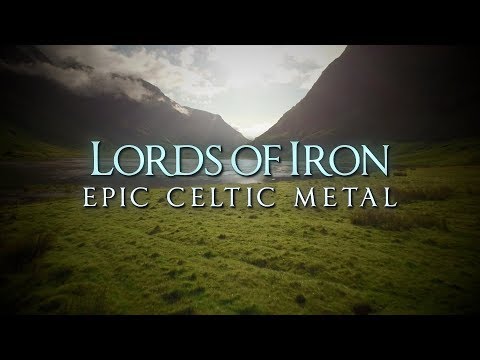 Youtube: Lords of Iron (Celtic metal)