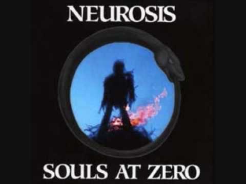Youtube: Neurosis Souls At Zero