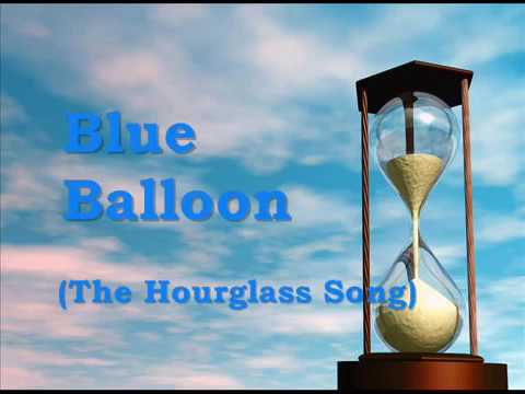 Youtube: Blue Balloon (The Hourglass Song) - Robby Benson