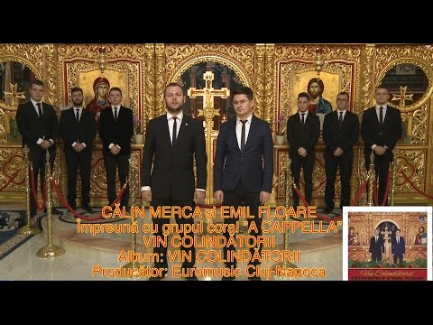 Youtube: Calin Merca si Emil Floare - Vin colindatorii