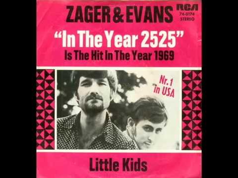Youtube: Zager & Evans - In the year 2525