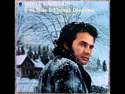 Youtube: Merle Haggard - If We Make It Through December (1974)