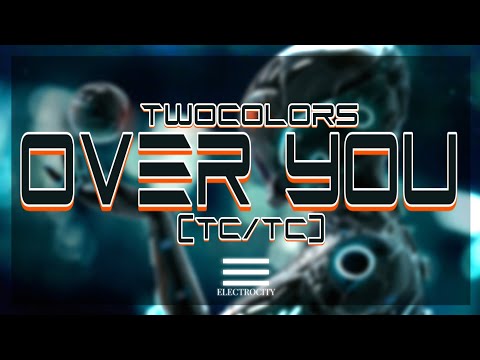 Youtube: twocolors - OVER YOU (TC/TC)