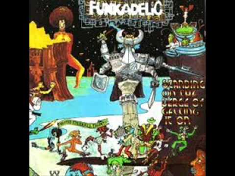 Youtube: Funkadelic - Good Thoughts, Bad Thoughts