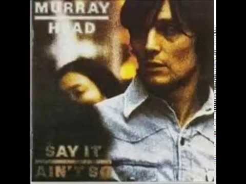 Youtube: Murray Head - Say It Ain't So Joe