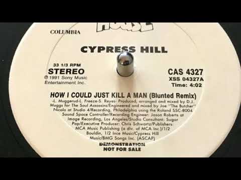 Youtube: Cypress Hill - How I Could Just Kill A Man (Blunted Remix) 1991