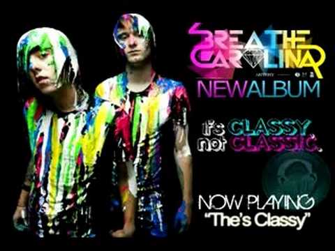 Youtube: That's Classy - Breathe Carolina