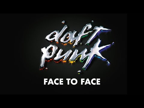 Youtube: Daft Punk - Face to Face (Official Audio)