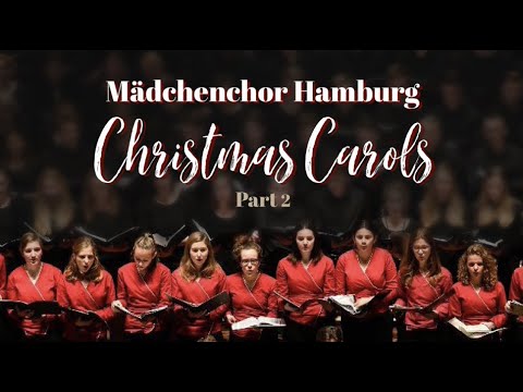 Youtube: Christmas Carols II - Mädchenchor Hamburg (Hamburg Girl's Choir)