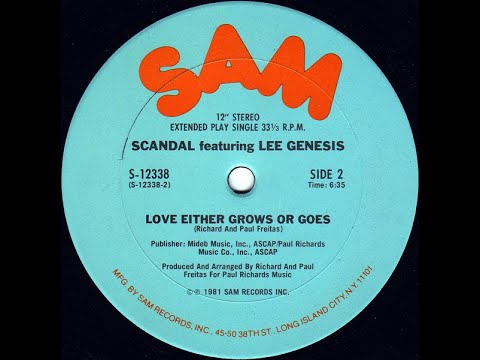 Youtube: Scandal feat  Lee Genesis-Love either grows or goes 1981