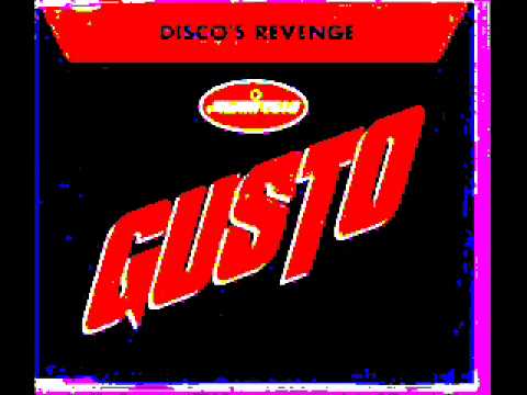 Youtube: Gusto- Disco's revenge (original mix)