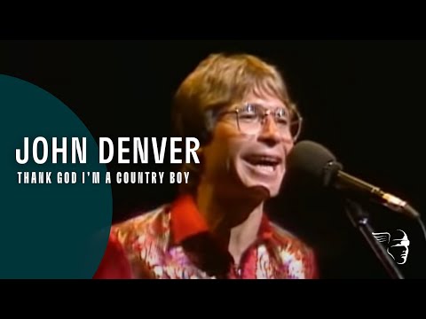 Youtube: John Denver - Thank God I'm A Country Boy (From "Around The World Live" DVD)