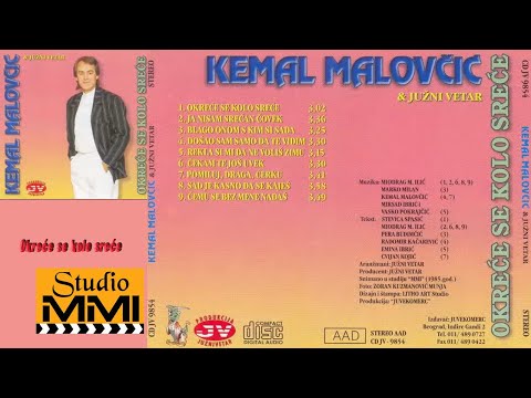 Youtube: Kemal Malovcic i Juzni Vetar -  Okrece se kolo srece (Audio 1985)