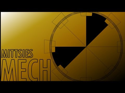 Youtube: Mittsies - Mech