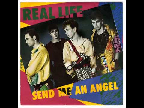 Youtube: Send Me An Angel  REAL LIFE   1983   HQ