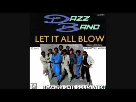 Youtube: Dazz Band - Let It All Blow (original 12 inch recording) HQ+Sound