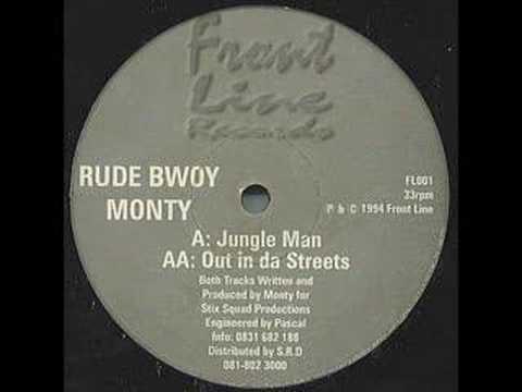 Youtube: Out in da streets- Rude Bwoy Monty (JUNGLE CLASSIC)