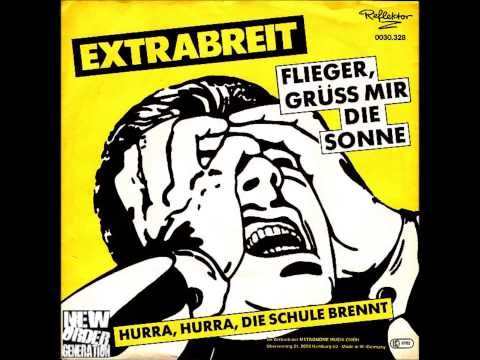 Youtube: EXTRABREIT - Flieger, Grüss mir die Sonne