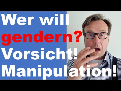 Youtube: Wer will gendern? Vorsicht, Manipulation!